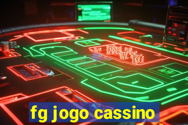 fg jogo cassino